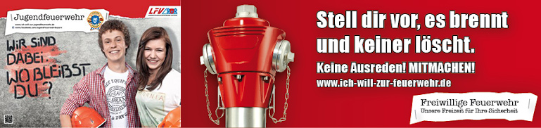 Stell dir vor, es brennt und keiner löscht. Keine Ausreden! MITMACHEN! www.ich-will-zur-feuerwehr.de